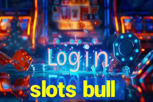 slots bull